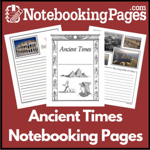 Ancient Times Notebooking Pages