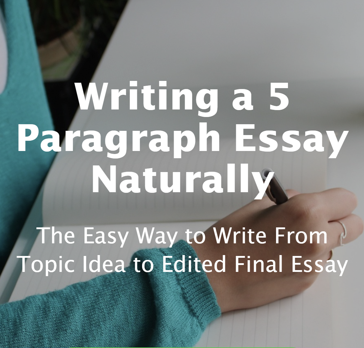Writing a 5 Paragraphy Essay Naturally
