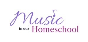 Music in our Homeschool