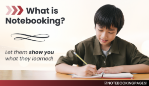 What is Notebooking?